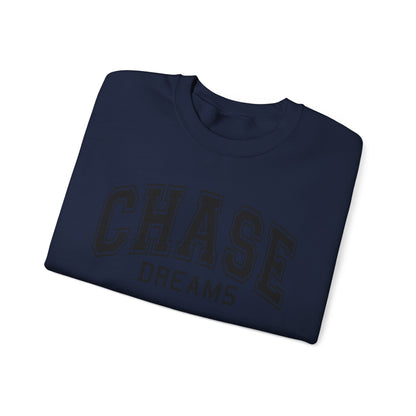 Chase Dreams Sweatshirt