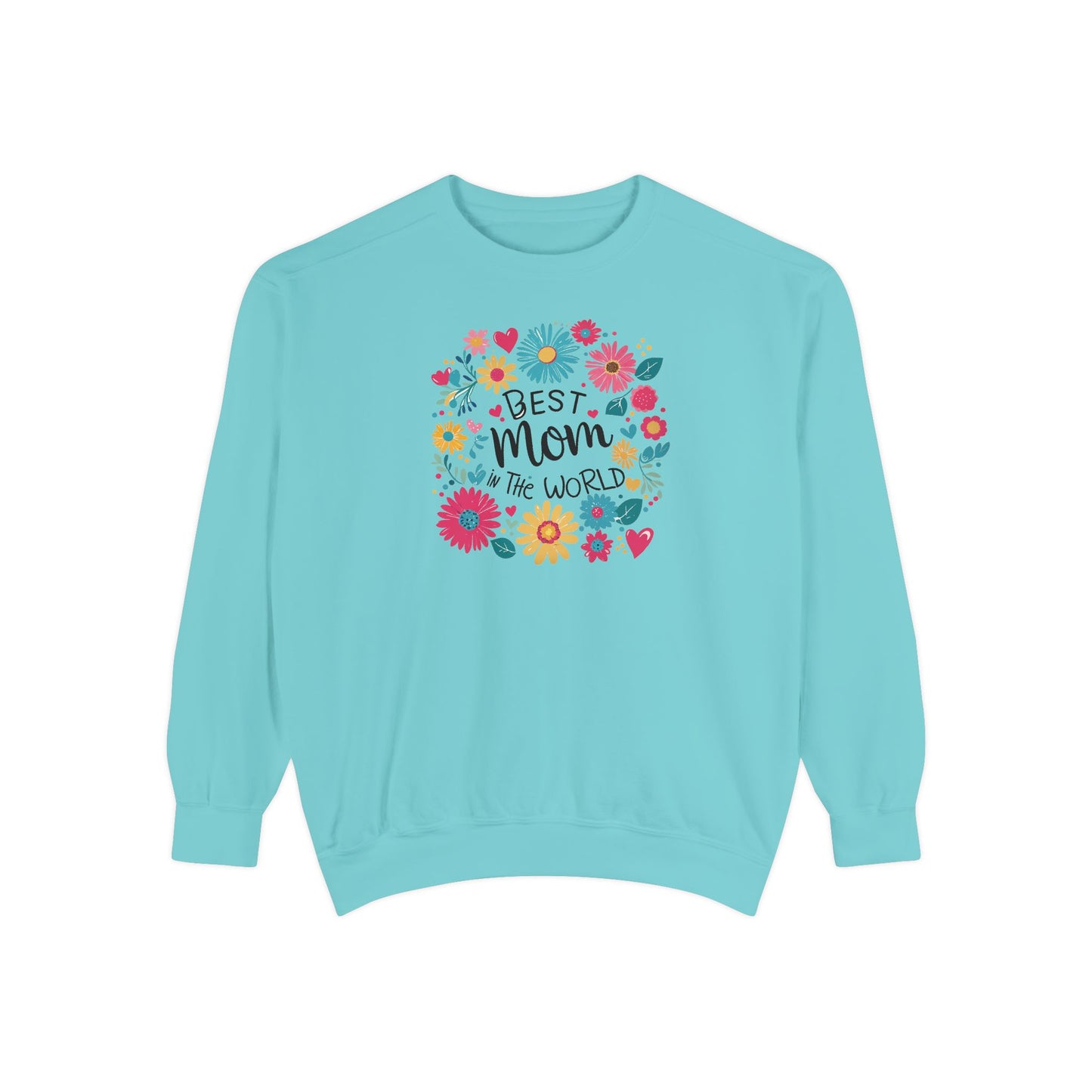 Best Mom in the World Floral Sweatshirt