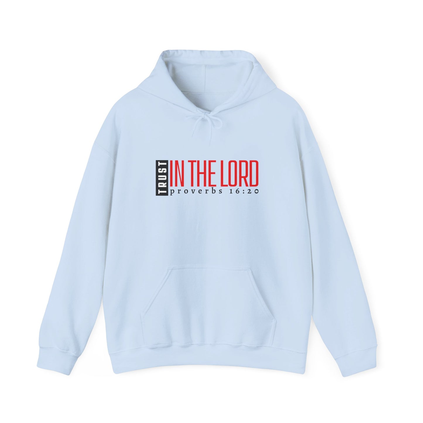 Trust in the Lord Hoodie