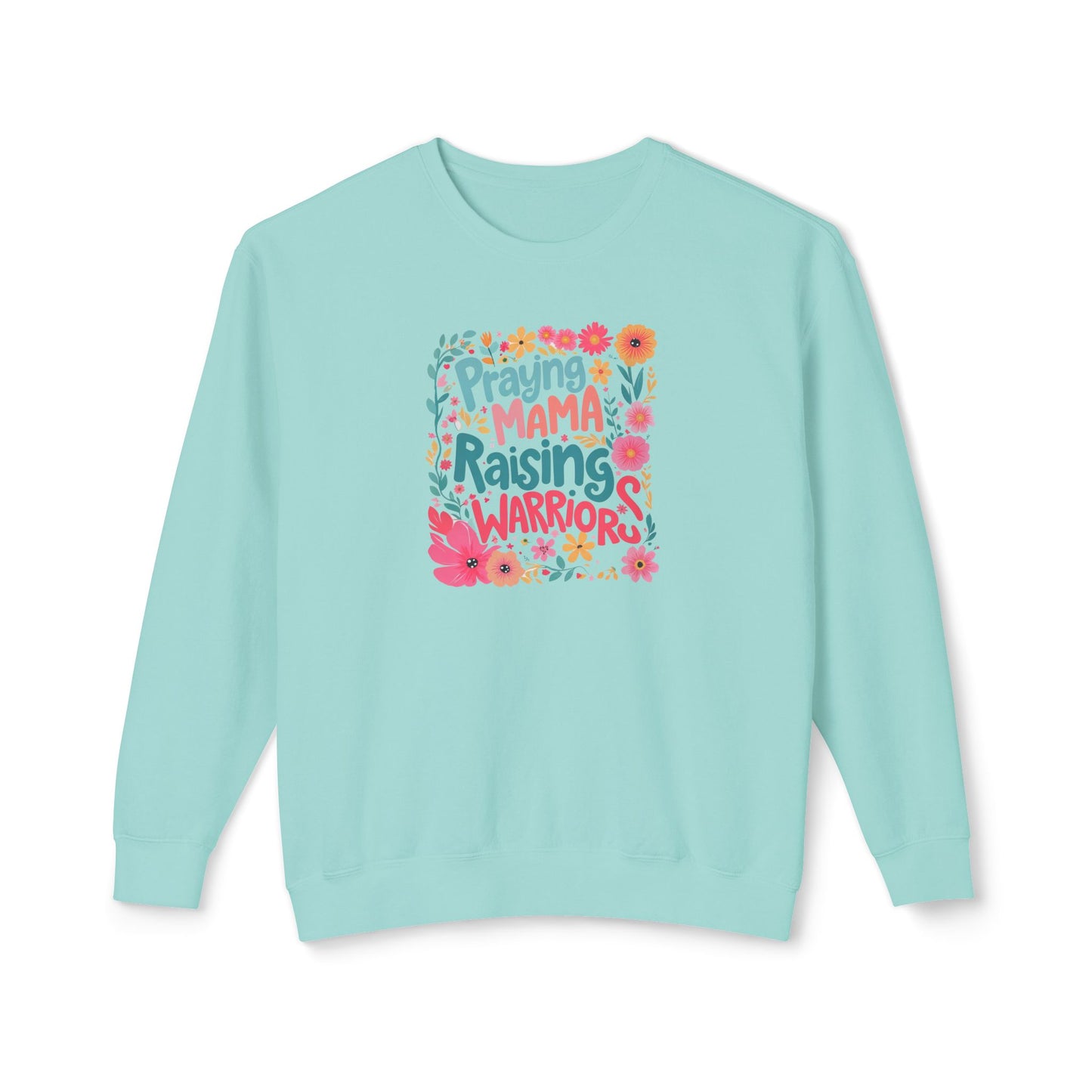 Praying Mama Raising Warriors Sweatshirt