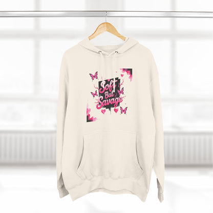 Soft But Savage Hoodie Fleece Hoodie