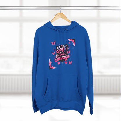 Soft But Savage Hoodie Fleece Hoodie