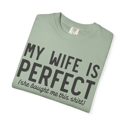 My Wife Is Perfect T-Shirt
